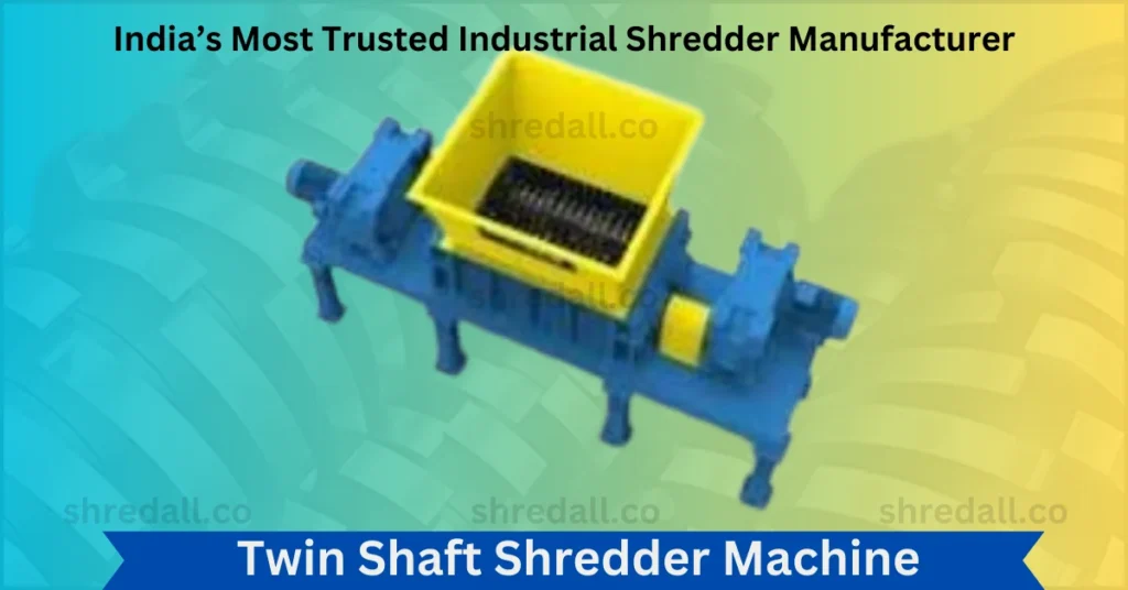 Twin Shaft Shredder Machine