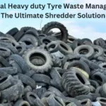 Industrial Tyre Waste Managmnet